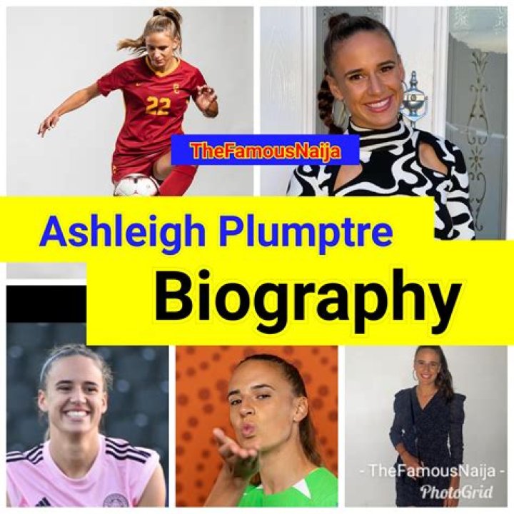 Ashleigh Plumptre Biography, Career, Family, Father’s Name , Nigerian Heritage