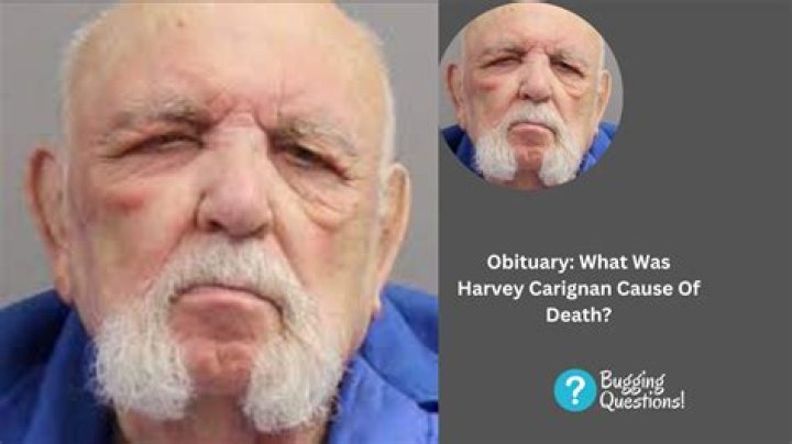 Harvey Carignan cause of death: How did Harvey Carignan die?
