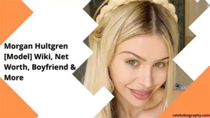 Morgan Hultgren [Model] Wiki, Net Worth, Boyfriend & More
