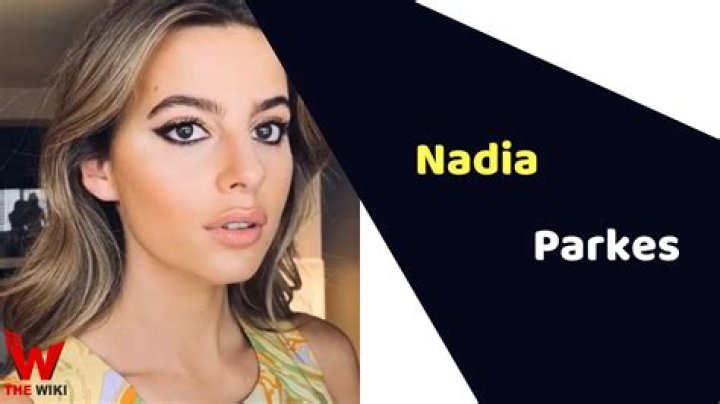 Nadia Parkes Wiki, Boyfriend, Age, Height, Parents & Net Worth