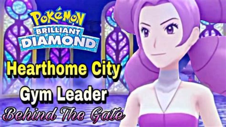 Where Is Hearthome City Gym Leader In Pokémon Brilliant Diamond? – Celebrity